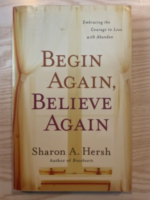 Begin Again, Believe Again