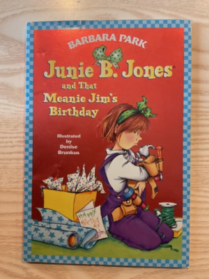 Junie B. Jones and That Meanie Jim's Birthday (Junie B. Jones, No. 6)