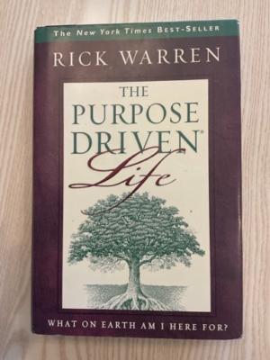 The Purpose Driven Life