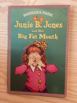 Junie B Jones & her big fat mouth